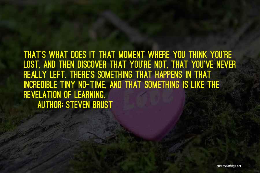 Steven Brust Quotes 781130