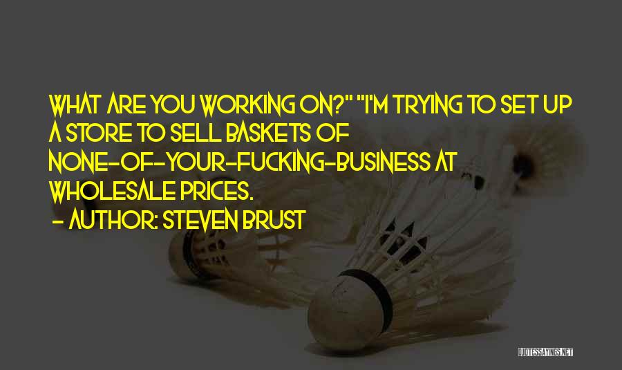 Steven Brust Quotes 794442