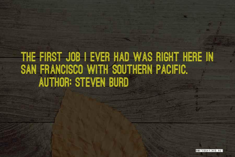 Steven Burd Quotes 269896