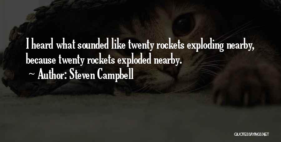 Steven Campbell Quotes 819676