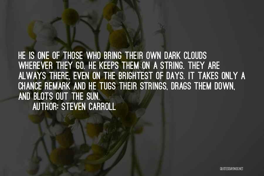 Steven Carroll Quotes 2098617