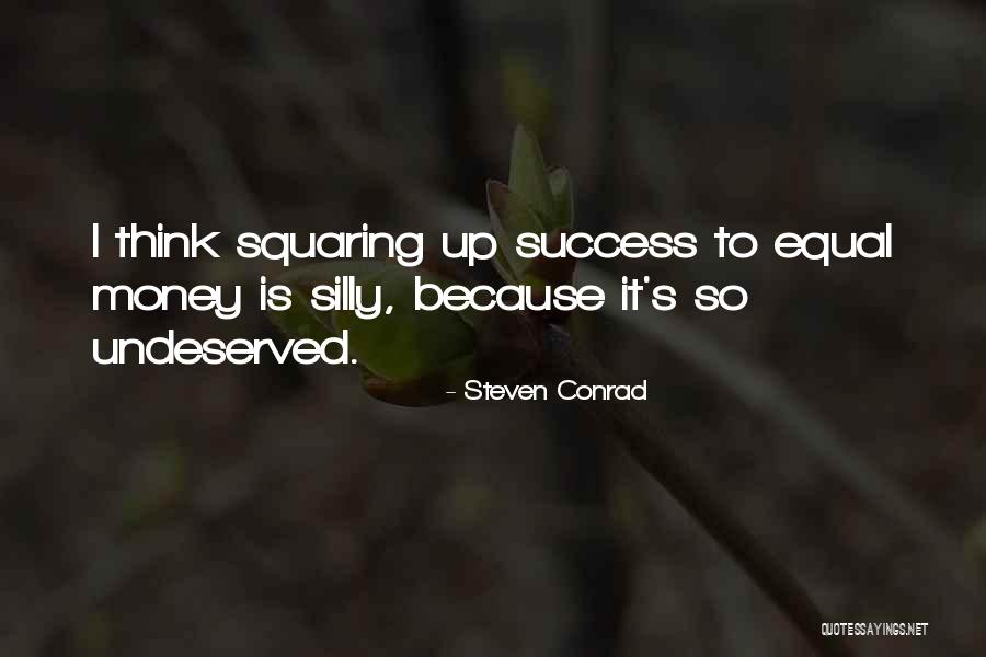 Steven Conrad Quotes 289160