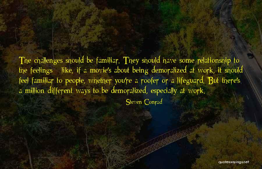 Steven Conrad Quotes 705747 Steven Conrad Quotes 705747