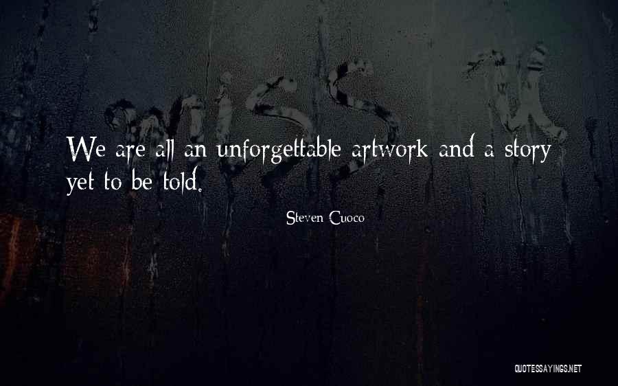 Steven Cuoco Quotes 1496111 Steven Cuoco Quotes 1496111