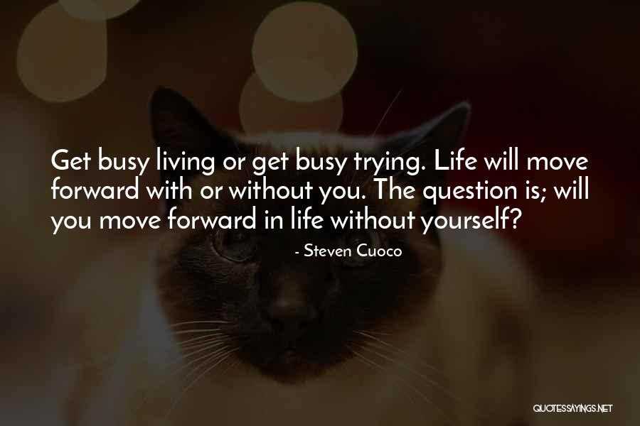 Steven Cuoco Quotes 1641407 Steven Cuoco Quotes 1641407