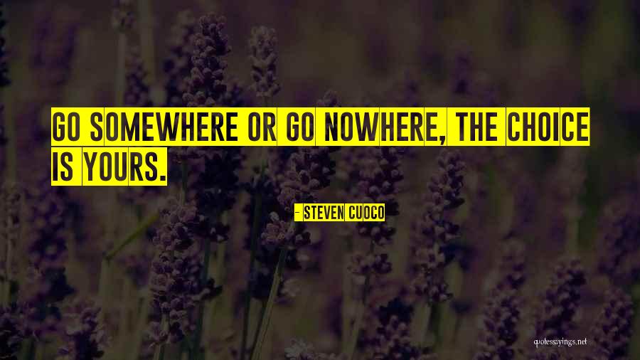 Steven Cuoco Quotes 429966 Steven Cuoco Quotes 429966