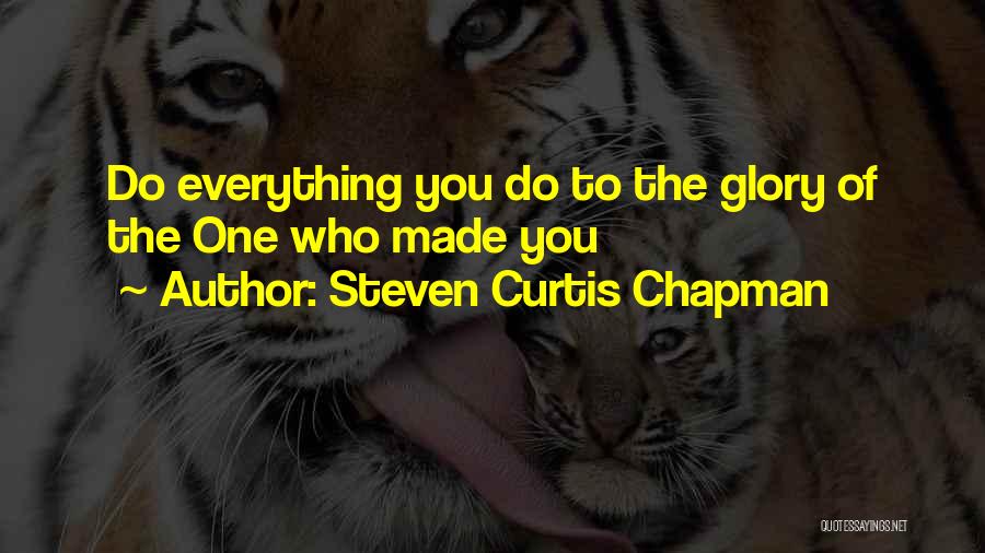 Steven Curtis Chapman Quotes 1470623