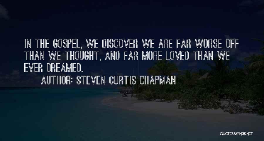 Steven Curtis Chapman Quotes 1750604