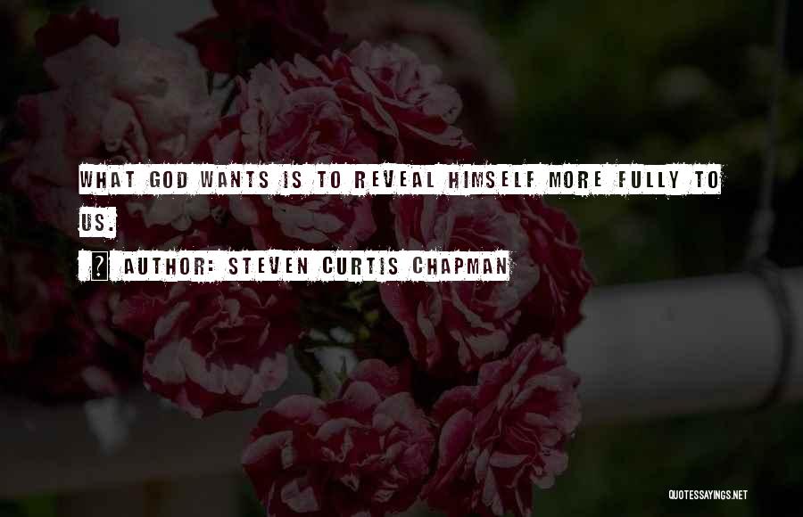 Steven Curtis Chapman Quotes 2005568