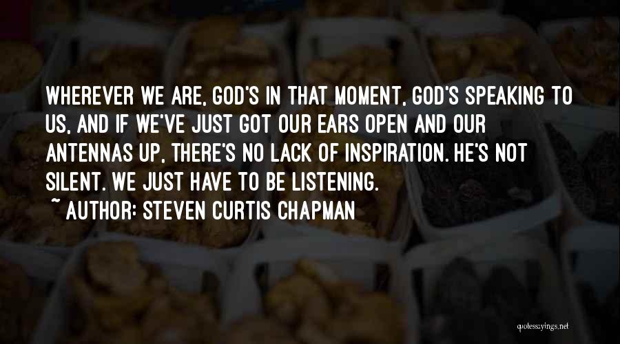 Steven Curtis Chapman Quotes 2070544