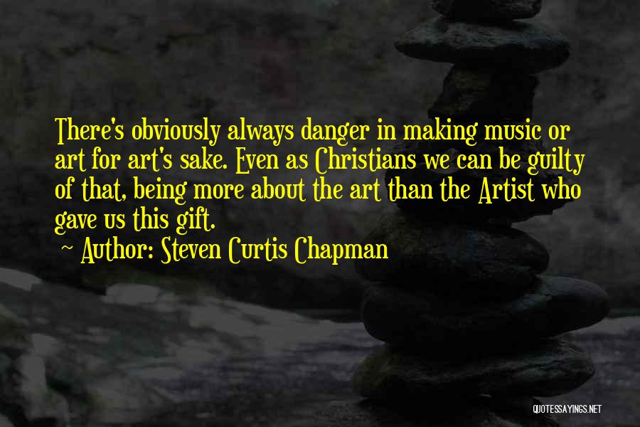 Steven Curtis Chapman Quotes 557141