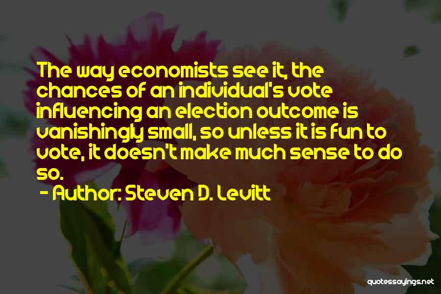 Steven D. Levitt Quotes 1701470