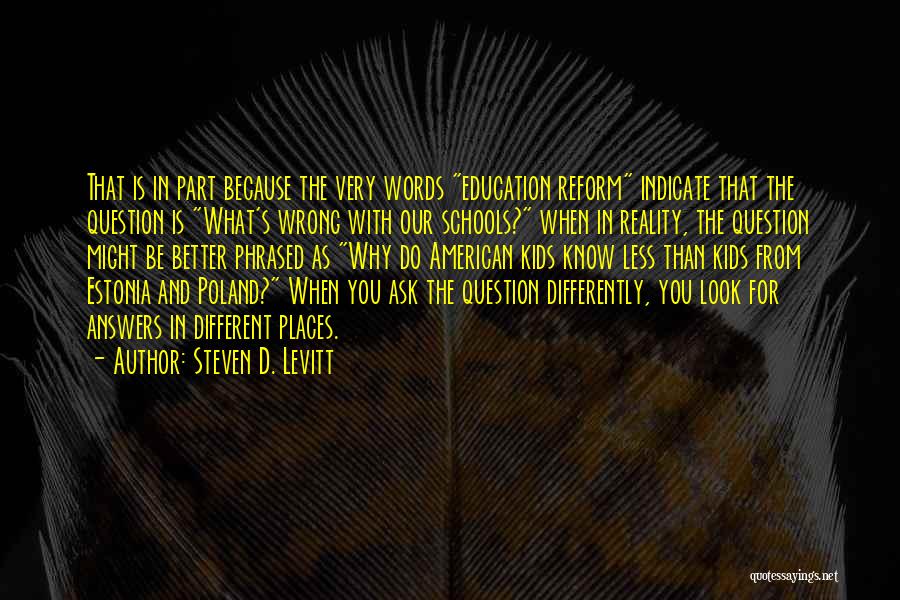 Steven D. Levitt Quotes 943006