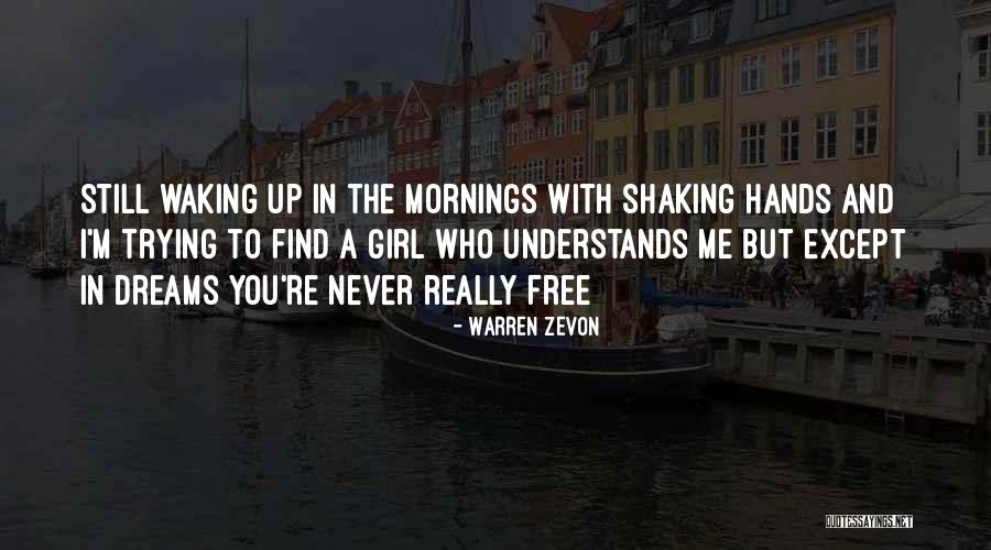 Steven Dillingham Quotes By Warren Zevon Steven Dillingham Quotes By Warren Zevon