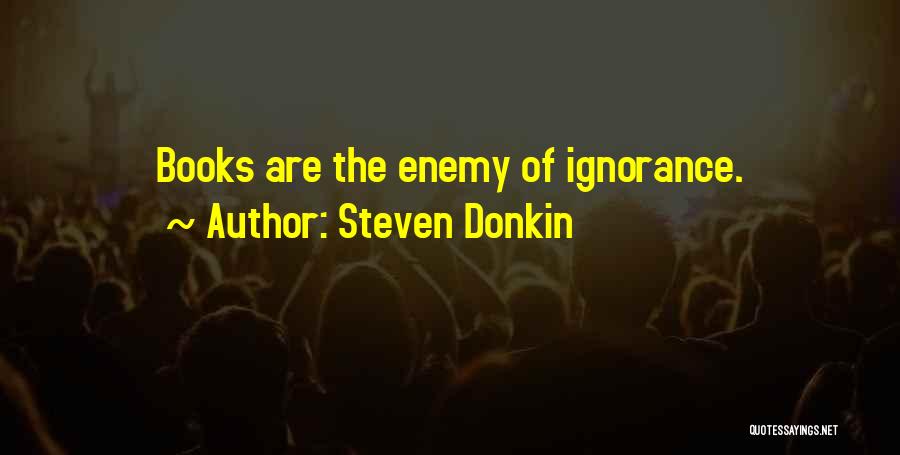 Steven Donkin Quotes 1870083