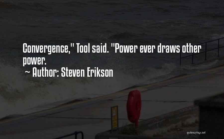 Steven Erikson Quotes 1292882