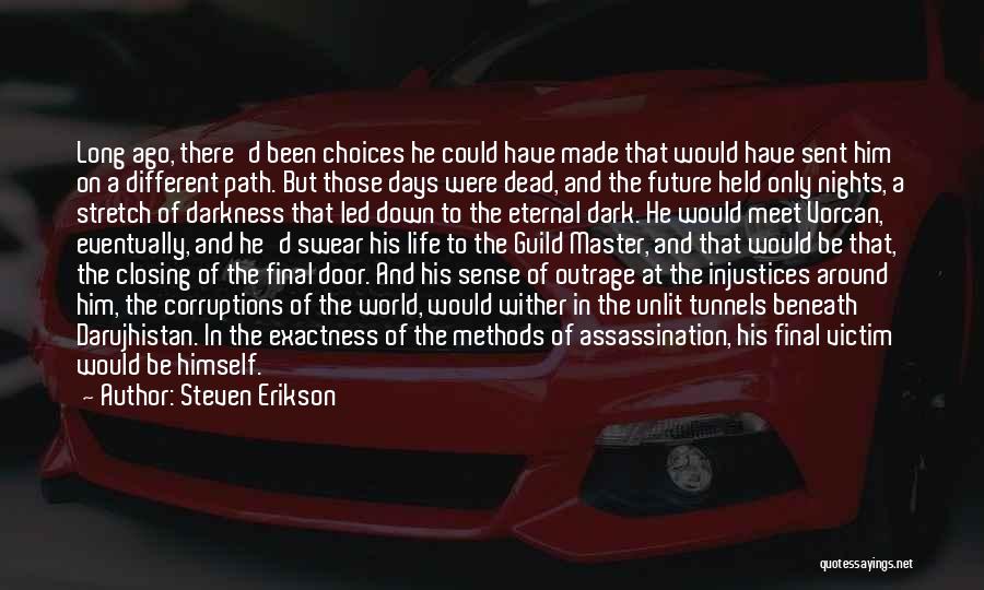 Steven Erikson Quotes 1434822