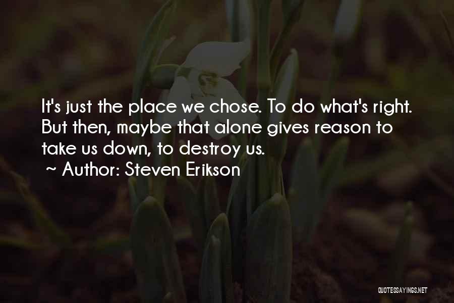 Steven Erikson Quotes 1459678