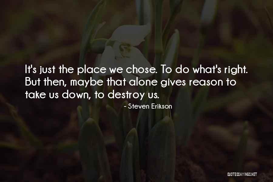 Steven Erikson Quotes 1459678