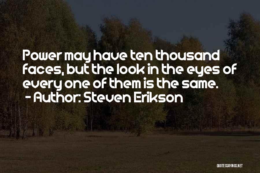 Steven Erikson Quotes 1518354