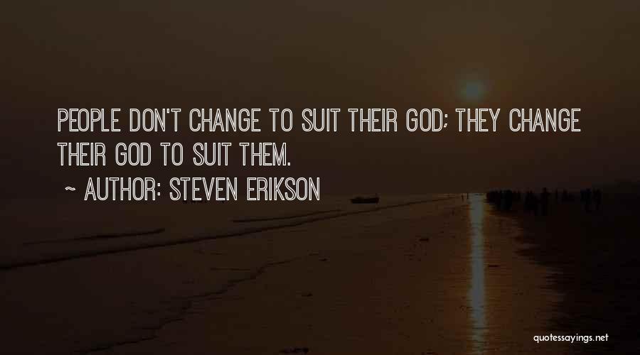 Steven Erikson Quotes 1608870