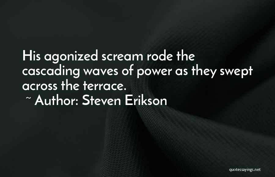 Steven Erikson Quotes 1675860