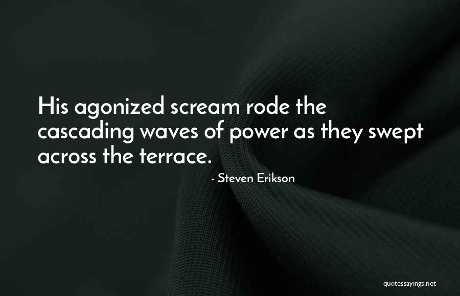 Steven Erikson Quotes 1675860