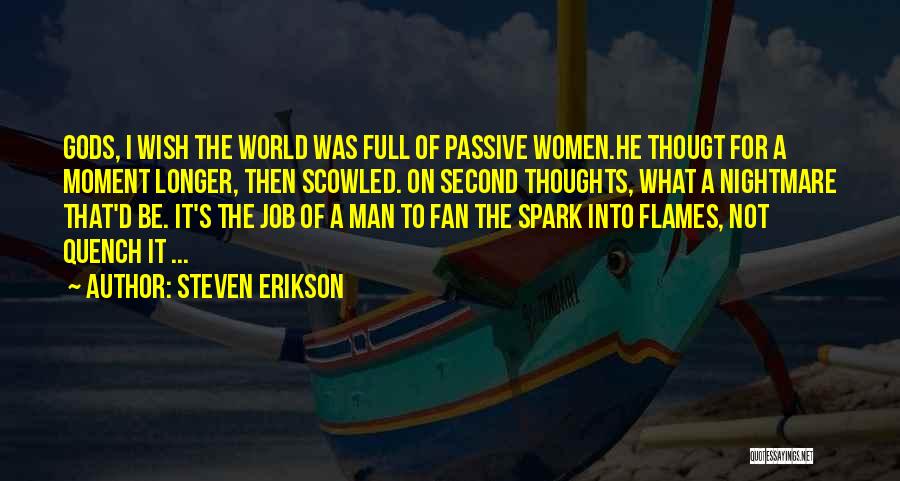 Steven Erikson Quotes 1810453