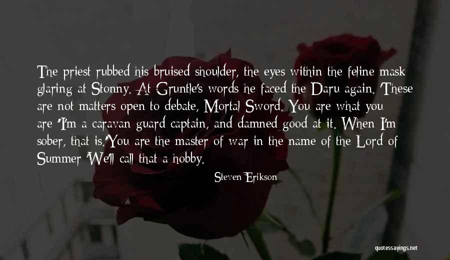 Steven Erikson Quotes 2252304 Steven Erikson Quotes 2252304