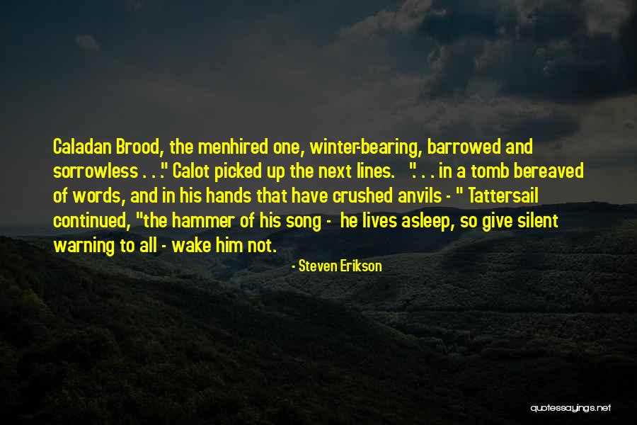 Steven Erikson Quotes 2259009