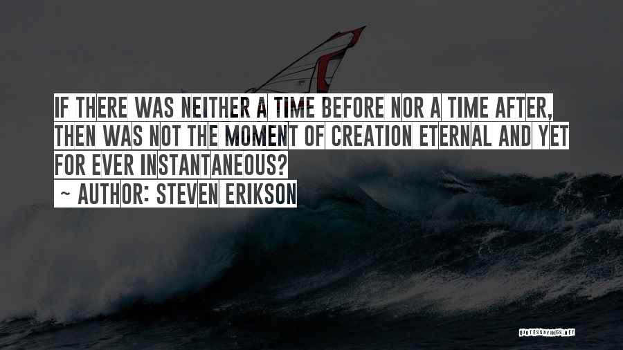 Steven Erikson Quotes 245034