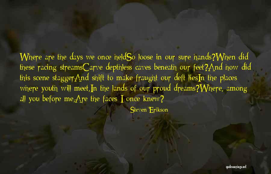 Steven Erikson Quotes 349177