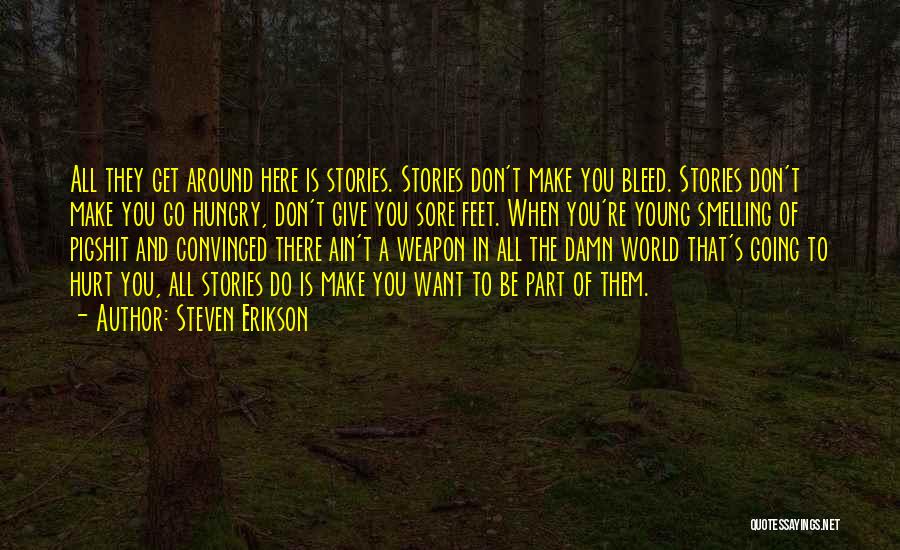 Steven Erikson Quotes 419787