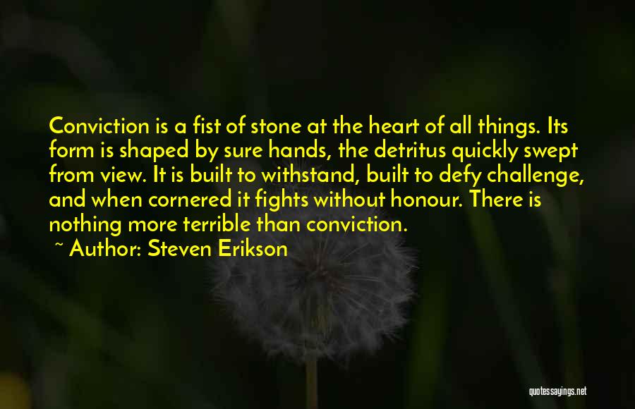 Steven Erikson Quotes 460823