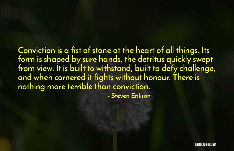 Steven Erikson Quotes 460823