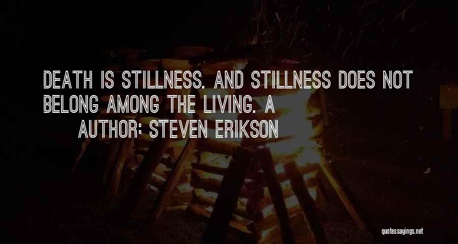 Steven Erikson Quotes 542156