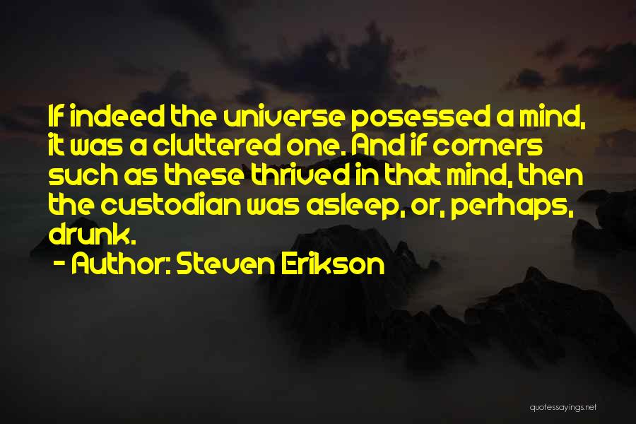 Steven Erikson Quotes 885033