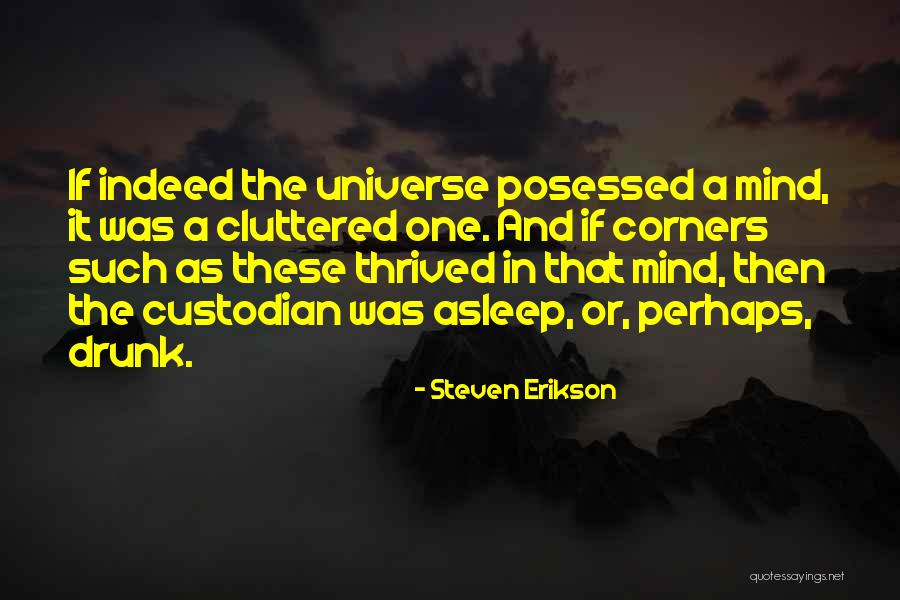 Steven Erikson Quotes 885033