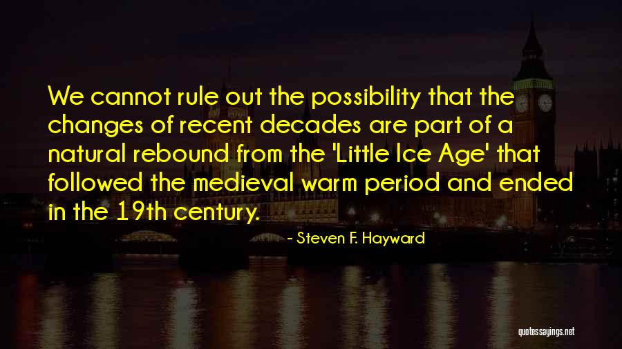 Steven F. Hayward Quotes 1418741 Steven F. Hayward Quotes 1418741