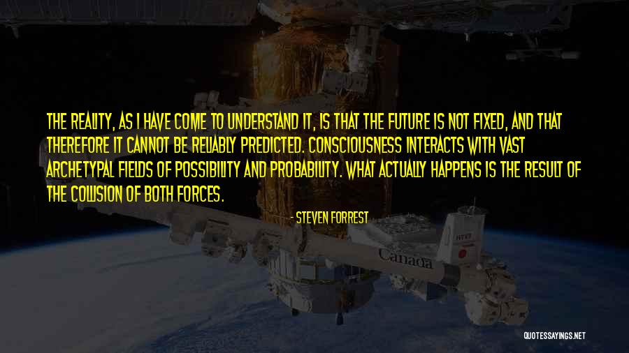 Steven Forrest Quotes 1310110