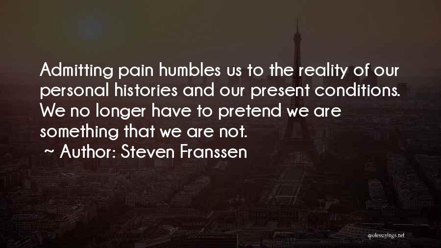 Steven Franssen Quotes 1260229