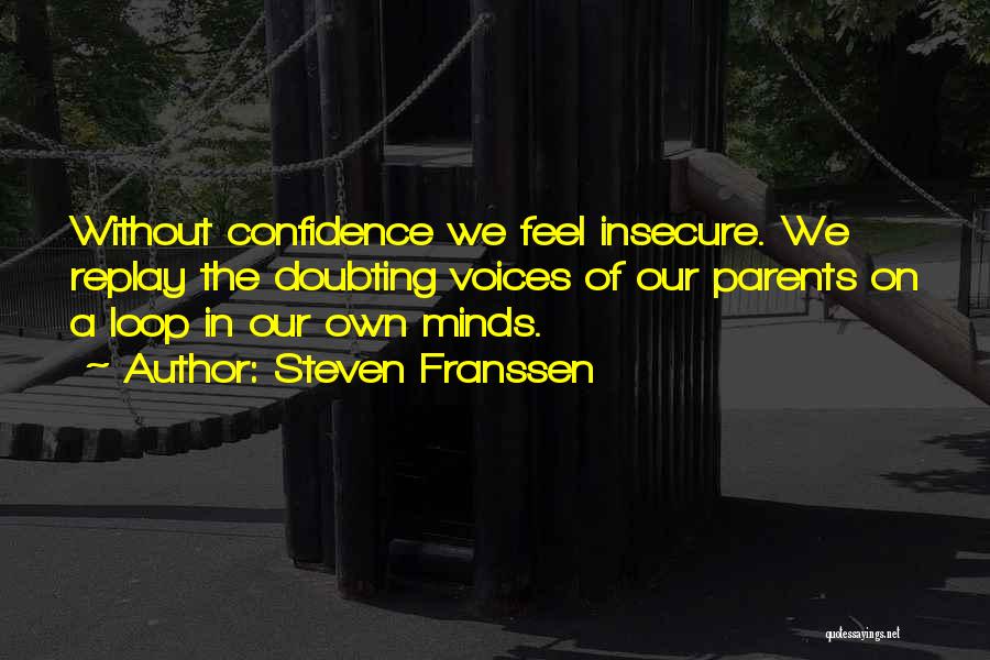 Steven Franssen Quotes 1617592