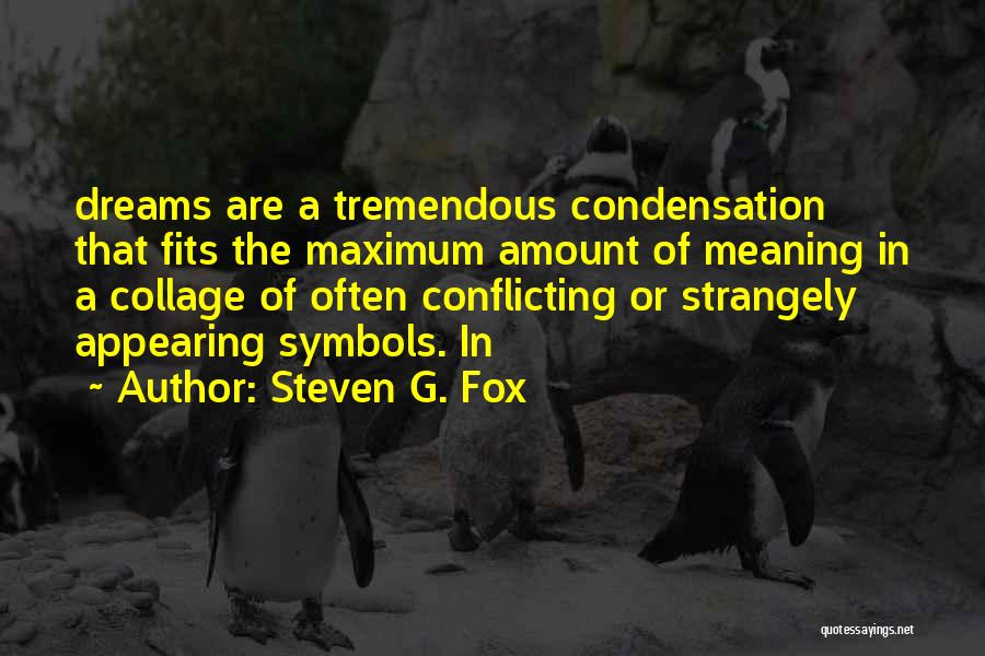 Steven G. Fox Quotes 761456