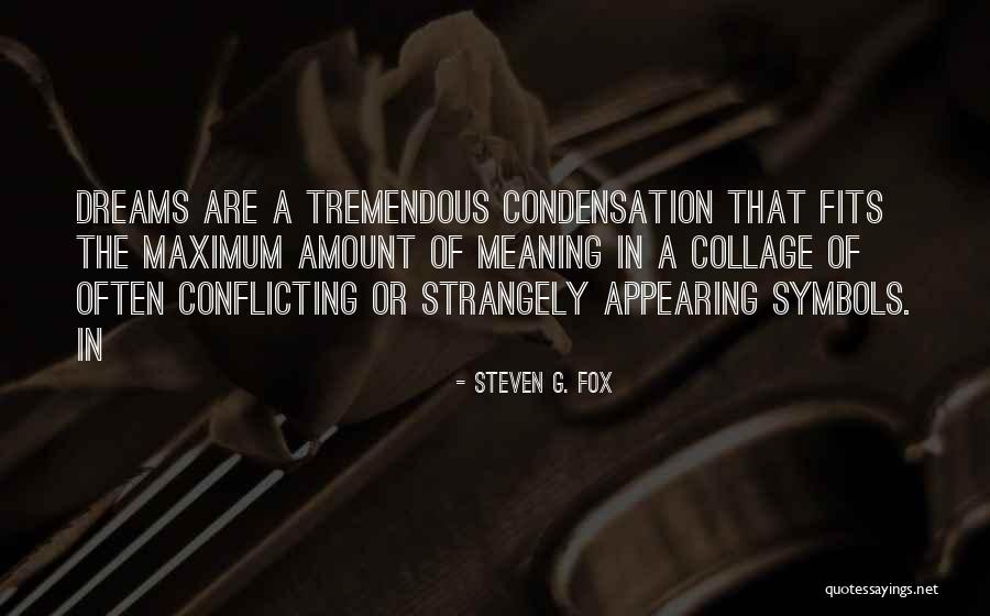 Steven G Quotes By Steven G. Fox Steven G Quotes By Steven G. Fox