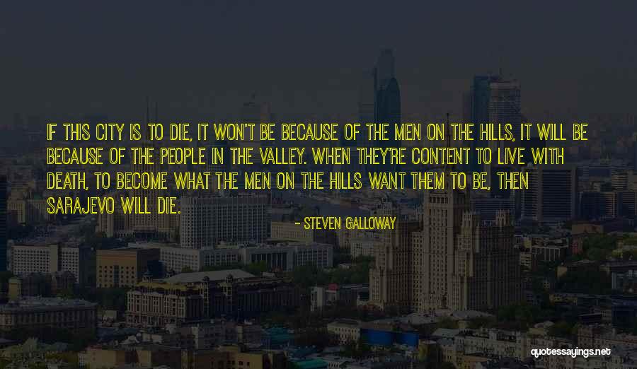 Steven Galloway Quotes 528433 Steven Galloway Quotes 528433