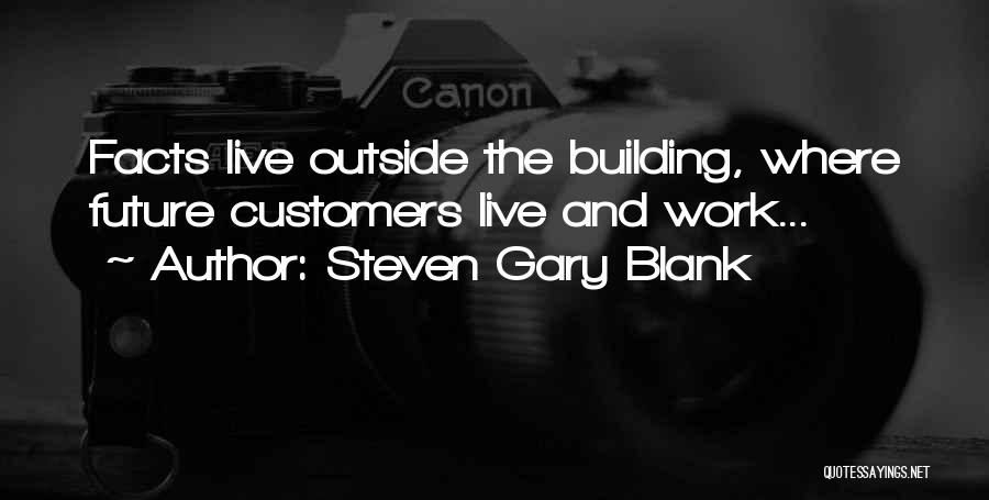 Steven Gary Blank Quotes 1809044