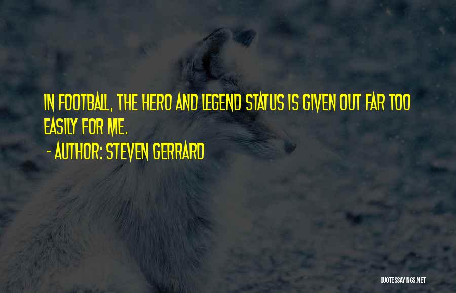 Steven Gerrard Quotes 1490822