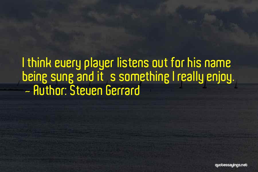 Steven Gerrard Quotes 1587448