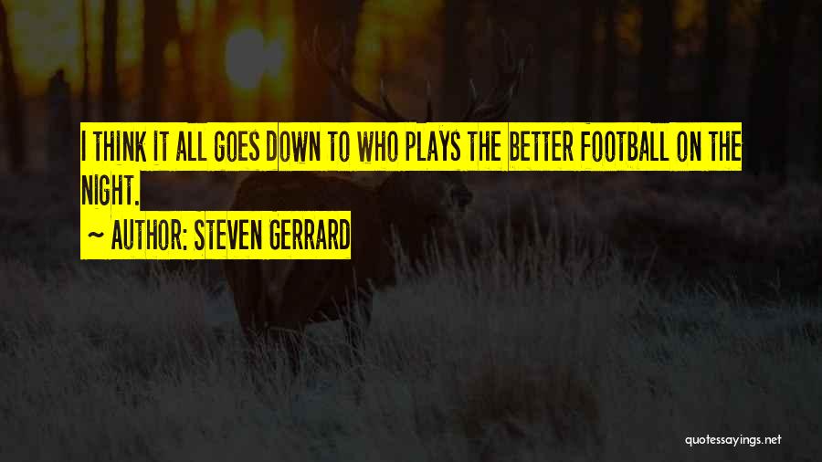 Steven Gerrard Quotes 469462