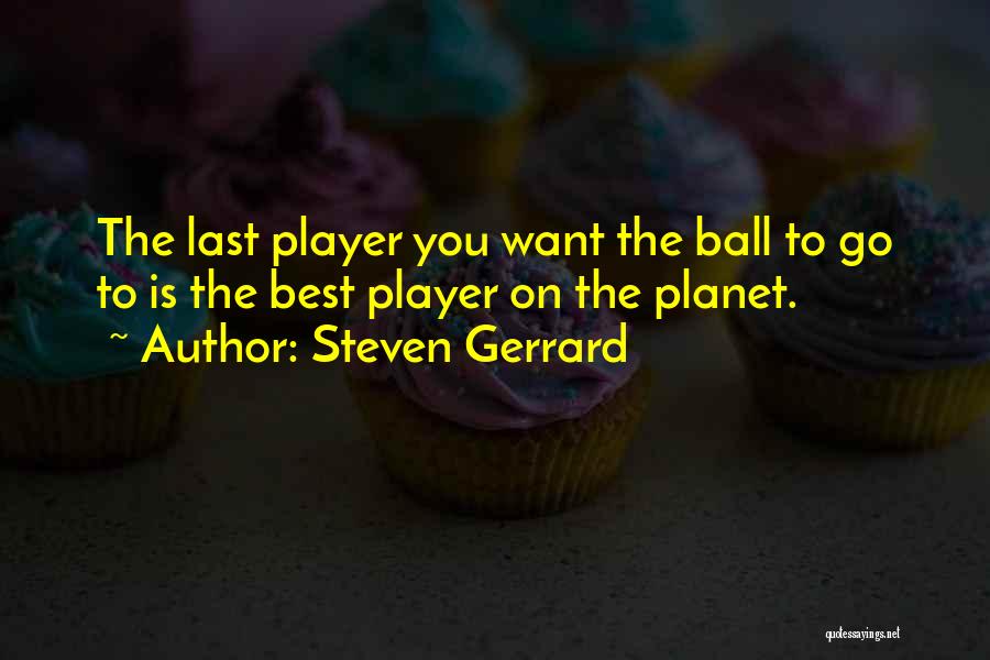 Steven Gerrard Quotes 951320